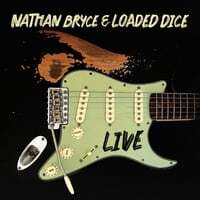 Nathan Bryce and Loaded Dice Live